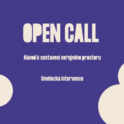 Open Call: Návod k sestavení veřejného prostoru